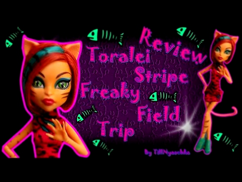 Обзор куклы Монстер Хай Торалей Страйп Чумовое путешествие (Monster High Toralei Stripe) 