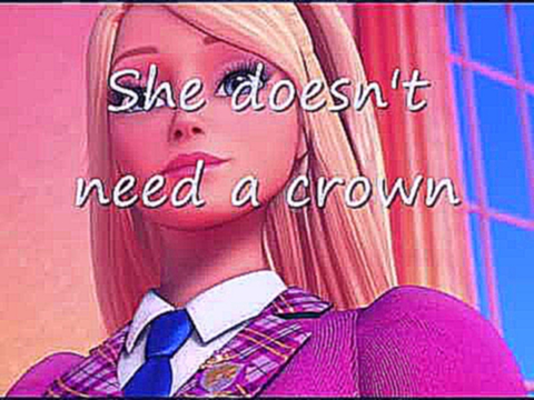 Barbie in a Princess Charm School - You Can Tell She's A Princess Lyrics.wmv 