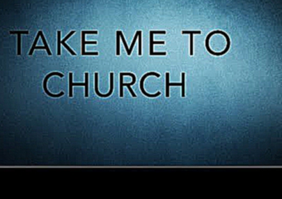 Take Me To Church HIGHER KARAOKE 